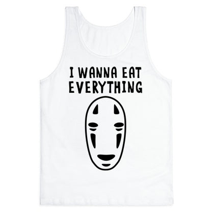 I Wanna Eat Everything Tank Top