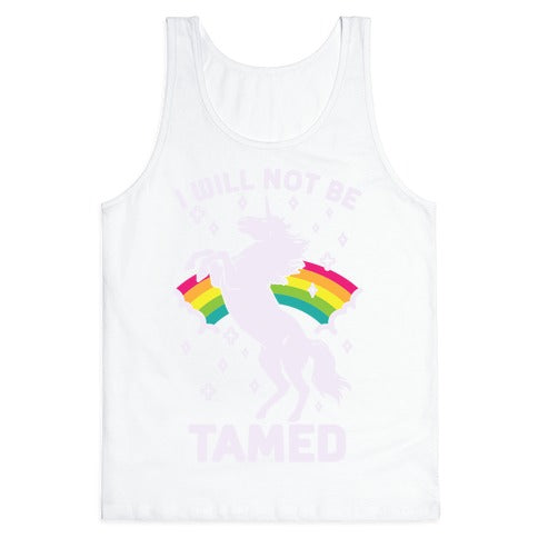 I Will Not Be Tamed Unicorn Tank Top