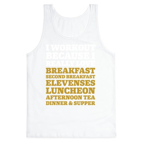 I Workout Because I Love Eating Like a Hobbit Tank Top