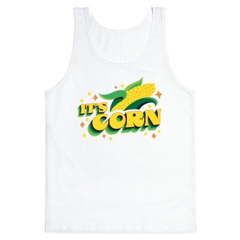 It's CORN Tank Top