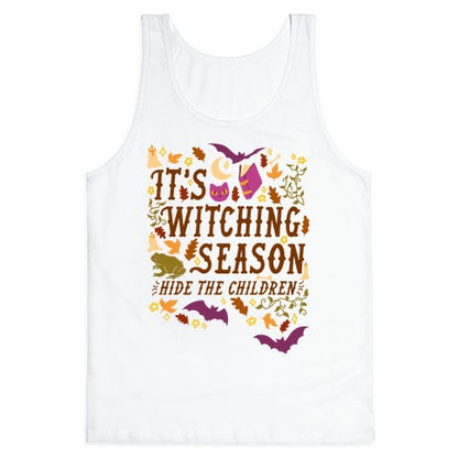 It's Witching Season Hide The Children Tank Top