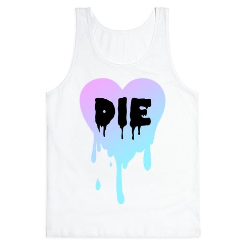 Just Die Tank Top