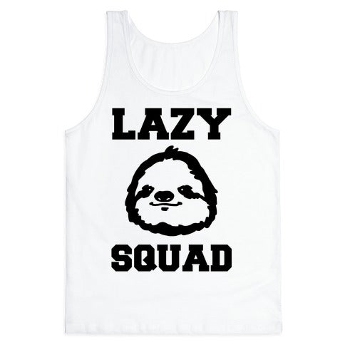 Lazy Squad Tank Top