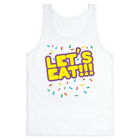 Let's Eat!!! Tank Top