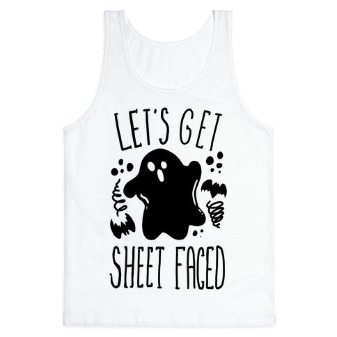 Let's Get  Sheet Faced Tank Top