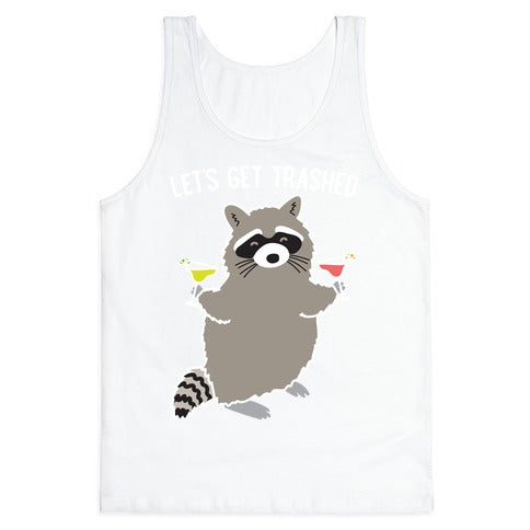Let's Get Trashed Margarita Raccoon Tank Top