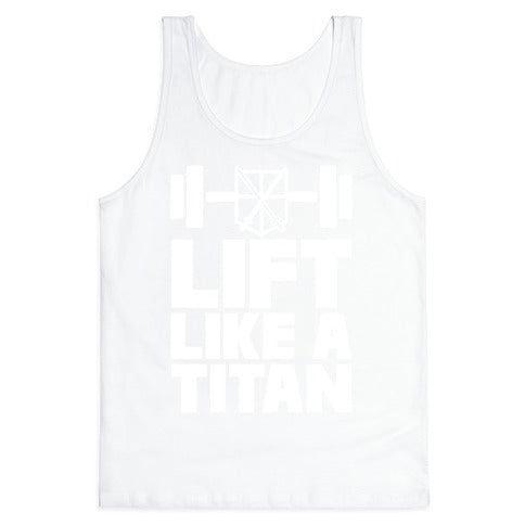 Lift Like A Titan Tank Top
