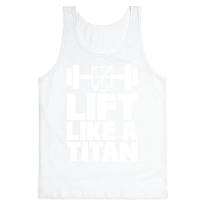Lift Like A Titan Tank Top
