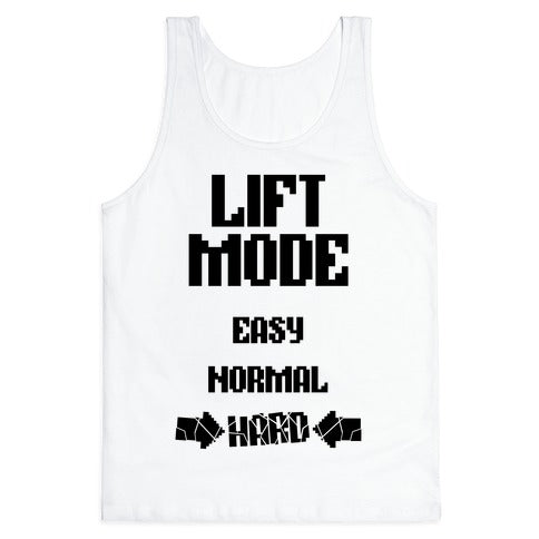 Lift Mode: HARD Tank Top