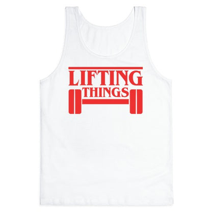 Lifting Things Tank Top