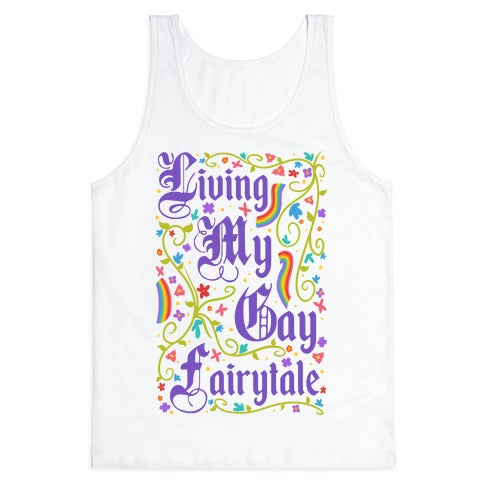 Living My Gay Fairytale Tank Top