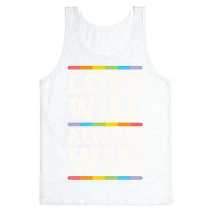 Love Will Always Win Tank Top