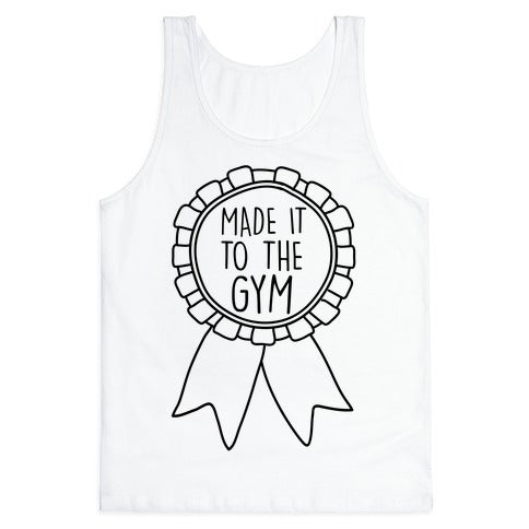 Made It To The Gym Award Ribbon Tank Top