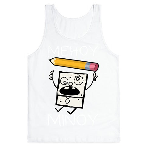 Mehoy Menoy Tank Top