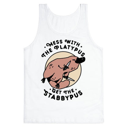Mess With The Platypus Get the Stabbypus Tank Top