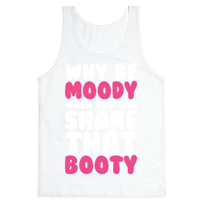 Moody Booty Tank Top