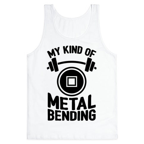 My Kind Of Metalbending Tank Top