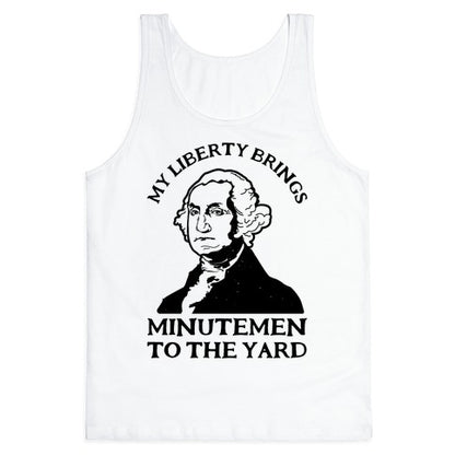 My Liberty Brings Minutemen to the Yard Tank Top