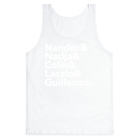 Nandor & Nadja & Laszlo & Colin & Guillermo  Tank Top