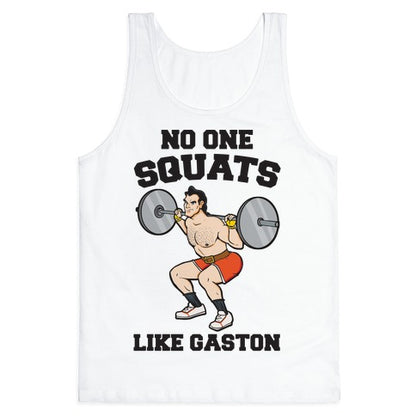 No One Squats Like Gaston Parody Tank Top