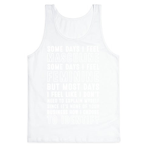 None Of Your Business How I Identify Tank Top