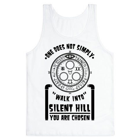 One Does Not Simply Walk Into Silent Hill Tank Top