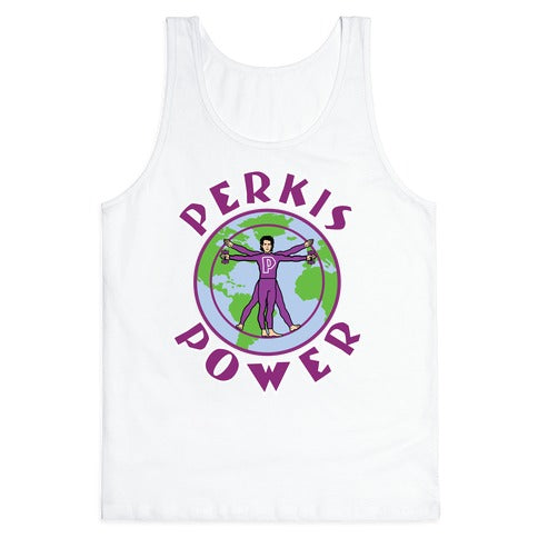 Perkis Power I'm Perkisizing Tank Top