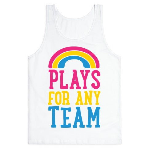 Plays For Any Team Tank Top