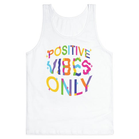 Positive Vibes Only Tank Top