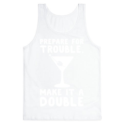 Prepare For Trouble Make It A Double White Print Tank Top
