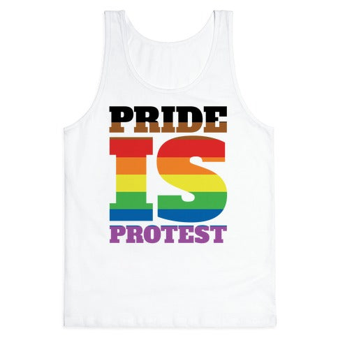 Pride Is Protest Tank Top