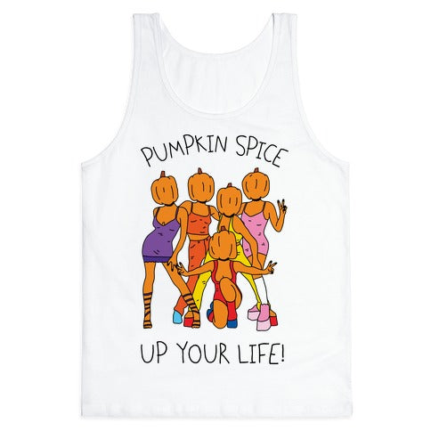 Pumpkin Spice Up Your Life Tank Top