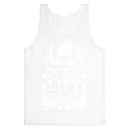 Quoth The Raven Lift Some More Tank Top