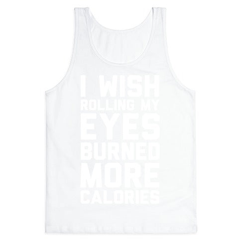 Rolling My Eyes And Fake Laughing Is My Cardio Tank Top