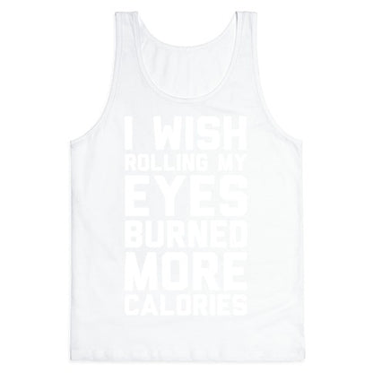 Rolling My Eyes And Fake Laughing Is My Cardio Tank Top
