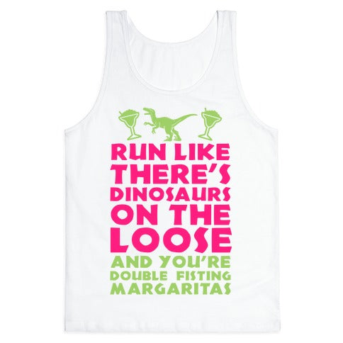 Run Like Dinosaurs are on the Loose Tank Top