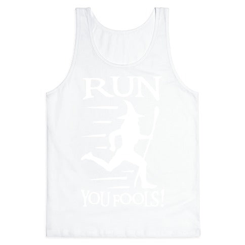 Run Your Fools Tank Top