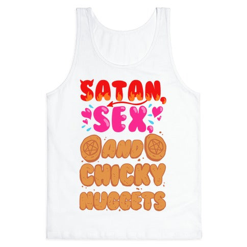 Satan, Sex, and Chicky Nuggets Tank Top