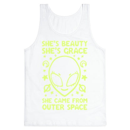 She's Beauty She's Grace She Came From Outer Space Tank Top