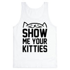 Show Me Your Kitties Tank Top