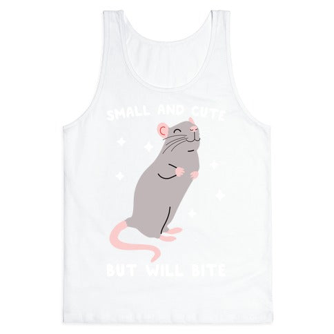 Small And Cute But Will Bite Rat Tank Top