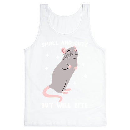Small And Cute But Will Bite Rat Tank Top