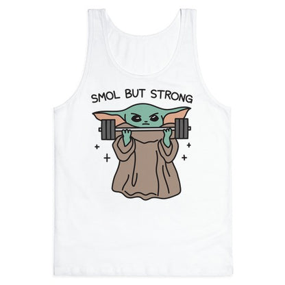 Smol But Strong Baby Yoda Tank Top