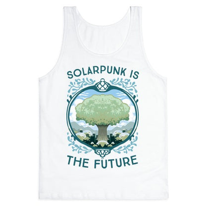 Solarpunk Is The Future Tank Top