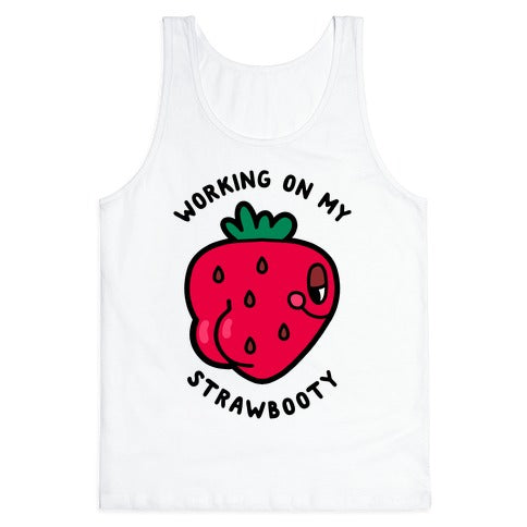 Strawbooty Tank Top