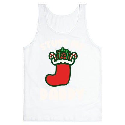 Stuff Me Daddy Stocking Parody White Print Tank Top