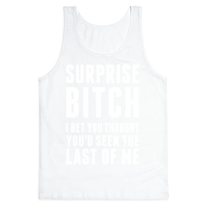 Surprise Bitch Tank Top