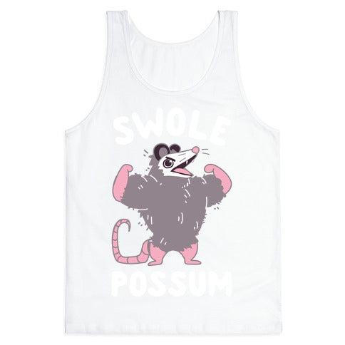 Swole Possum Tank Top