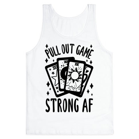 Tarot Pull Out Game Strong AF Tank Top