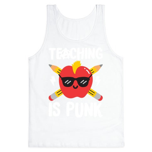 Teaching Is Punk Tank Top